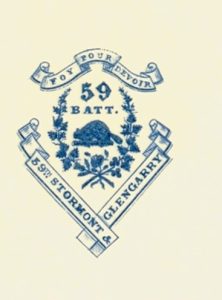 Emblem with "59 BATT." surrounded by floral wreath, bearskin hat, and crossed rifles. Banner with "FOY POUR DEVOIR" and "59th Stormont & Glengarry."